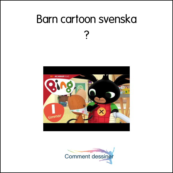 Barn cartoon svenska
